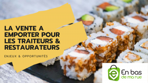 Lire la suite à propos de l’article Pourquoi les restaurateurs devraient utiliser Enbasdemarue pour proposer la vente à emporter en ligne ?